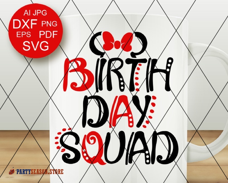 Free Free 347 Disney Birthday Squad Svg SVG PNG EPS DXF File