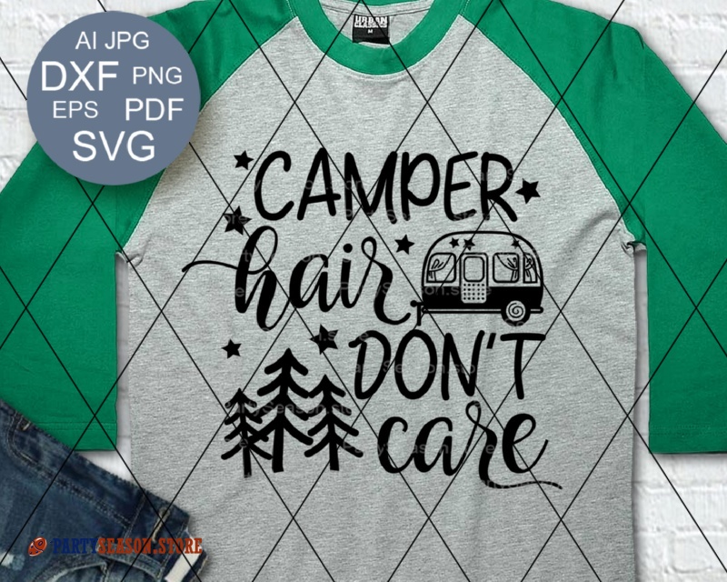 Free Free 207 Camping Hair Don&#039;t Care Svg SVG PNG EPS DXF File